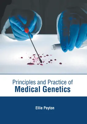 Principii și practică de genetică medicală - Principles and Practice of Medical Genetics