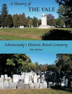O istorie a Văii: Cimitirul rural istoric din Schenectady - A History of the Vale: Schenectady's Historic Rural Cemetery