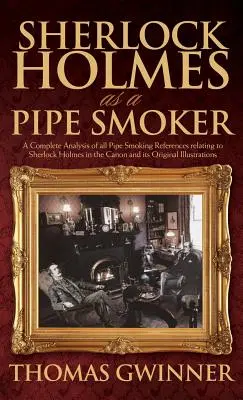 Sherlock Holmes ca fumător de pipă - Sherlock Holmes as a Pipe Smoker