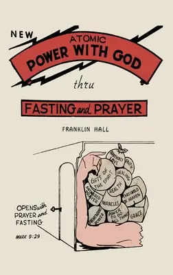 Putere atomică cu Dumnezeu, prin post și rugăciune - Atomic Power with God, Thru Fasting and Prayer