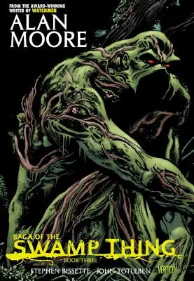 Saga lui Swamp Thing, Cartea a treia - Saga of the Swamp Thing Book Three