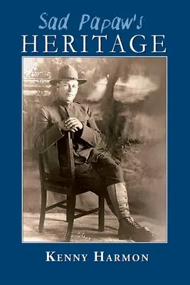 Sad Papaw's: Moștenire - Sad Papaw's: Heritage