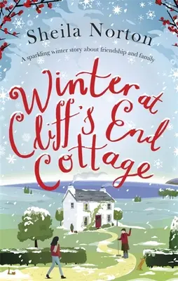 Winter at Cliff's End Cottage: o lectură spumoasă de Crăciun care să vă încălzească inima - Winter at Cliff's End Cottage: a sparkling Christmas read to warm your heart