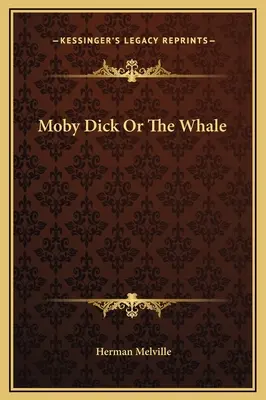 Moby Dick sau balena - Moby Dick Or The Whale