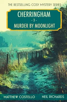 Murder by Moonlight: Un mister Cherringham Cosy - Murder by Moonlight: A Cherringham Cosy Mystery
