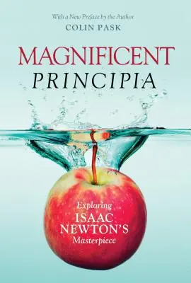 Magnificul Principia: Explorarea capodoperei lui Isaac Newton - Magnificent Principia: Exploring Isaac Newton's Masterpiece