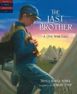 Ultimul frate: O poveste din Războiul Civil - The Last Brother: A Civil War Tale