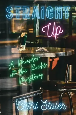 Straight Up: O crimă pe stânci mister - Straight Up: A Murder on the Rocks Mystery