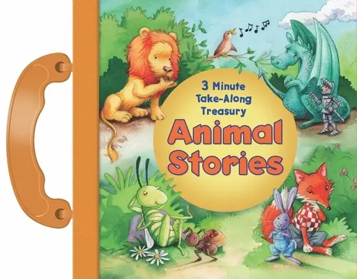 Povești cu animale: 3 Minute Take-Along Treasury - Animal Stories: 3 Minute Take-Along Treasury