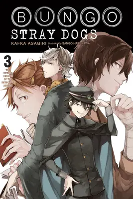 Bungo Stray Dogs, Vol. 3 (Light Novel): Originile neștiute ale agenției de detectivi (The Untold Origins of the Detective Agency) - Bungo Stray Dogs, Vol. 3 (Light Novel): The Untold Origins of the Detective Agency