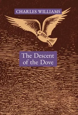 Coborârea porumbelului: O scurtă istorie a Duhului Sfânt în Biserică - The Descent of the Dove: A Short History of the Holy Spirit in the Church