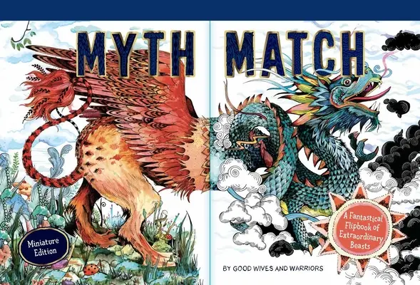 Myth Match Miniature: Un flipbook fantastic cu bestii extraordinare - Myth Match Miniature: A Fantastical Flipbook of Extraordinary Beasts
