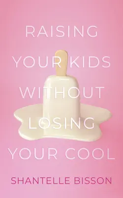 Să-ți crești copiii fără să-ți pierzi cumpătul - Raising Your Kids Without Losing Your Cool