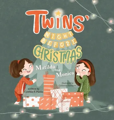Twins' Night Before Christmas: Matilda și Monica - Twins' Night Before Christmas: Matilda and Monica
