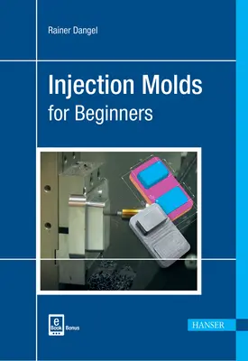 Matrițe de injecție pentru începători - Injection Moulds for Beginners