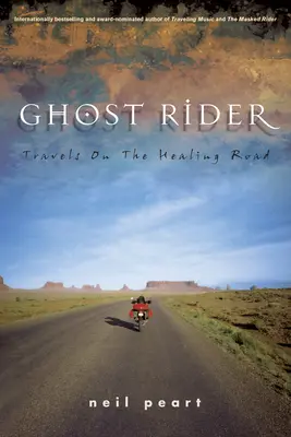 Ghost Rider: Călătorii pe drumul vindecării - Ghost Rider: Travels on the Healing Road