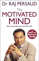 Mintea Motivată - Cum să obții ceea ce îți dorești de la viață - Motivated Mind - How to get what you want from life