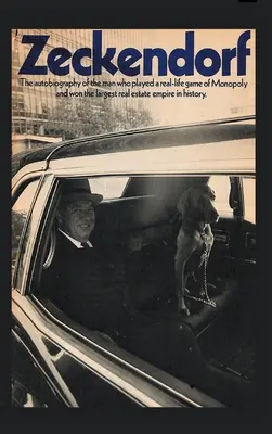 Zeckendorf: Autobiografia omului care a jucat un joc de Monopoly în viața reală și a câștigat cel mai mare imperiu imobiliar din istorie. - Zeckendorf: The autobiograpy of the man who played a real-life game of Monopoly and won the largest real estate empire in history.