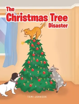 Dezastrul pomului de Crăciun - The Christmas Tree Disaster