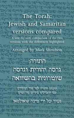 Tora: Versiunile evreiască și samariteană comparate - The Torah: Jewish and Samaritan versions compared