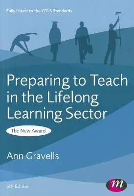 Pregătirea pentru predare în sectorul învățării pe tot parcursul vieții - Preparing to Teach in the Lifelong Learning Sector