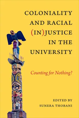 Colonialitatea și (in)justiția rasială în universitate: Contează pentru nimic? - Coloniality and Racial (In)Justice in the University: Counting for Nothing?