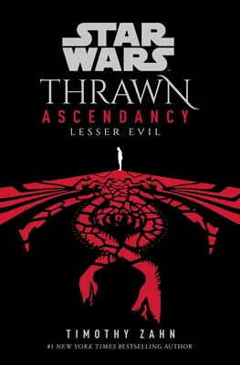 Star Wars: Thrawn Ascendancy (Cartea III: Răul cel mai mic) - Star Wars: Thrawn Ascendancy (Book III: Lesser Evil)