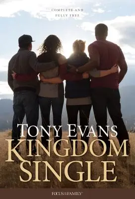 Celibatar al Regatului: Trăind complet și pe deplin liber - Kingdom Single: Living Complete and Fully Free