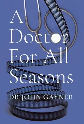 Un doctor pentru toate anotimpurile - A Doctor For All Seasons