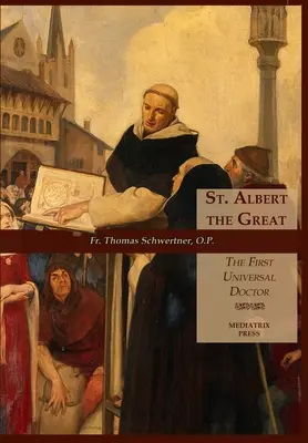 Sfântul Albert cel Mare: Primul medic universal - St. Albert the Great: The First Universal Doctor