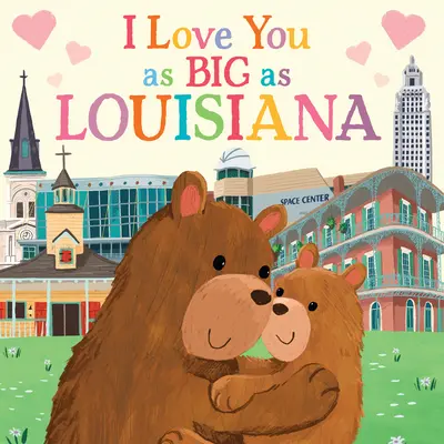 Te iubesc la fel de mult ca Louisiana - I Love You as Big as Louisiana