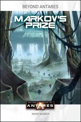 Dincolo de porțile lui Antares: Premiul lui Markov - Beyond the Gates of Antares: Markov's Prize