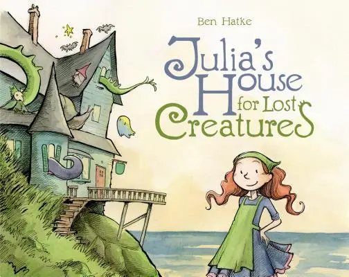 Casa lui Julia pentru creaturi pierdute - Julia's House for Lost Creatures