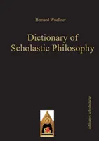 Dicționar de filosofie scolastică - Dictionary of Scholastic Philosophy