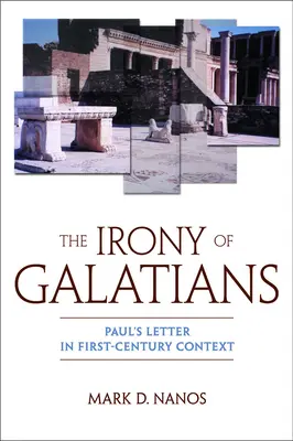 Ironia din Galateni - The Irony of Galatians