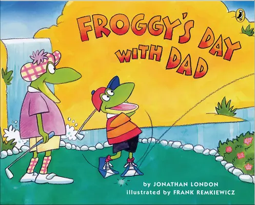 Ziua lui Froggy cu tata - Froggy's Day with Dad