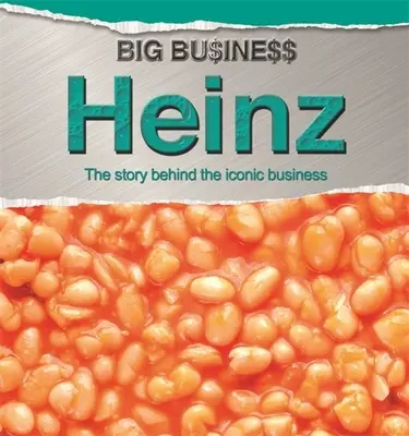 Marea afacere: Heinz - Big Business: Heinz