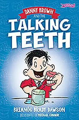 Danny Brown și dinții vorbitori - Danny Brown and the Talking Teeth