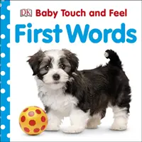 Baby Touch and Feel Primele cuvinte - Baby Touch and Feel First Words