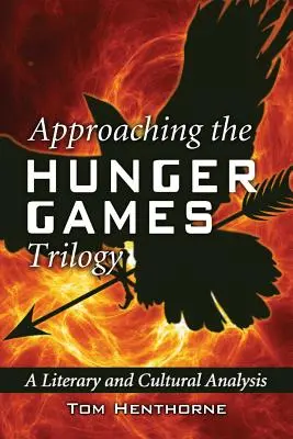 Abordarea trilogiei Jocurile Foamei: O analiză literară și culturală - Approaching the Hunger Games Trilogy: A Literary and Cultural Analysis