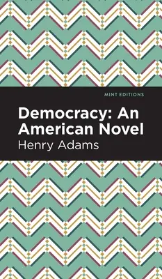 Democrația: Un roman american - Democracy: An American Novel
