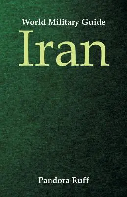 Ghidul militar mondial: Iran - World Military Guide: Iran