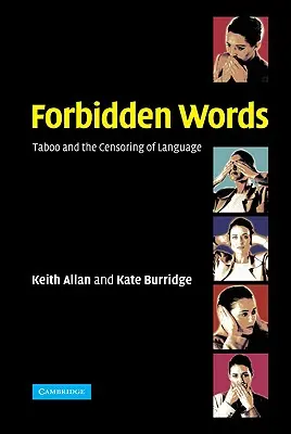 Cuvinte interzise: Tabu și cenzurarea limbajului - Forbidden Words: Taboo and the Censoring of Language