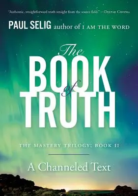 Cartea adevărului: Trilogia măiestriei: Cartea II - The Book of Truth: The Mastery Trilogy: Book II