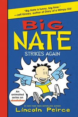 Big Nate lovește din nou - Big Nate Strikes Again