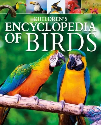 Enciclopedia pentru copii a păsărilor - Children's Encyclopedia of Birds