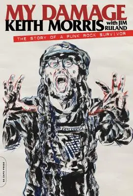 My Damage: Povestea unui supraviețuitor Punk Rock - My Damage: The Story of a Punk Rock Survivor