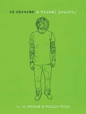 Ed Sheeran: O călătorie vizuală - Ed Sheeran: A Visual Journey