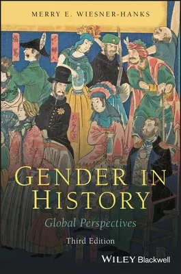 Genul în istorie: Perspective globale - Gender in History: Global Perspectives