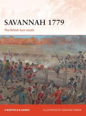 Savannah 1779: Britanicii se întorc spre sud - Savannah 1779: The British Turn South